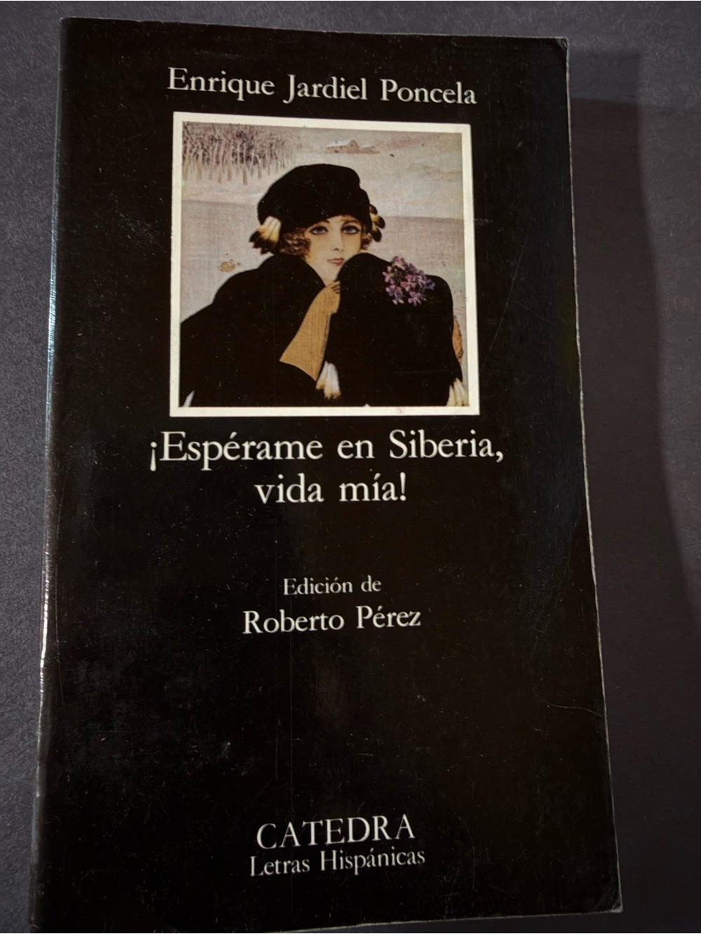 ¡Espérame en Siberia, vida mía! by Enrique Jardiel Poncela